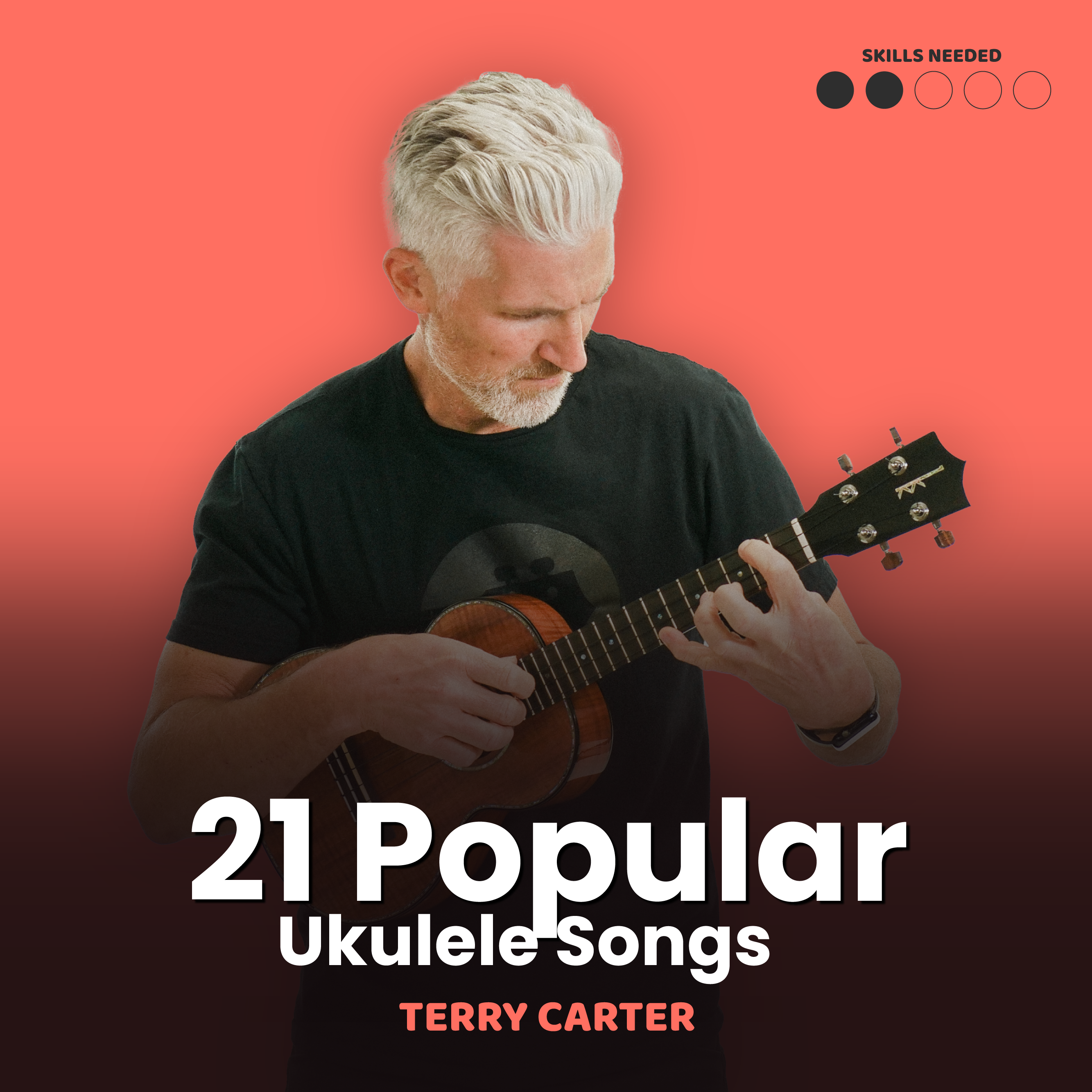 21 Popular Songs For Ukulele Course - Uke Like The Pros