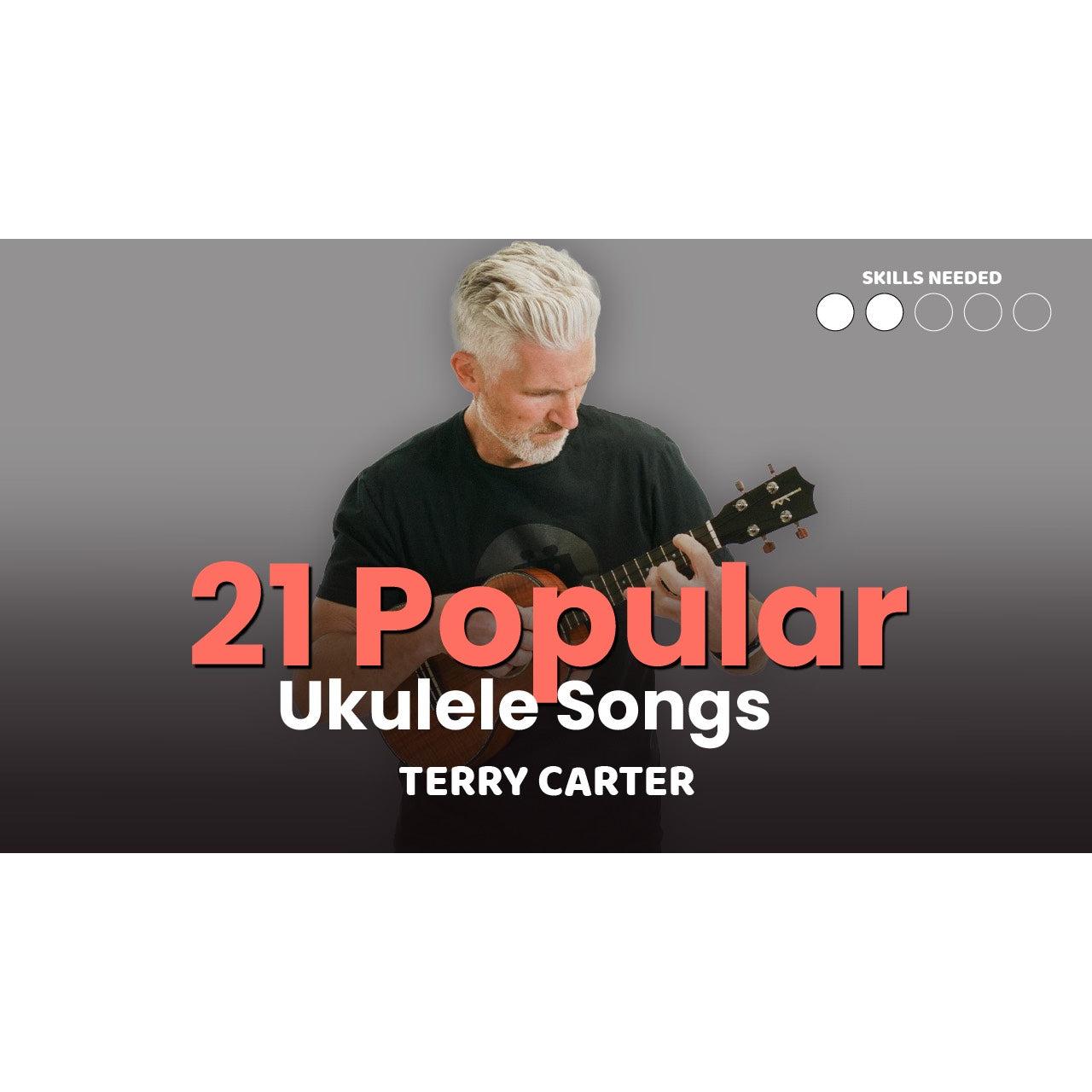 21 Popular Songs For Ukulele Course - Uke Like The Pros