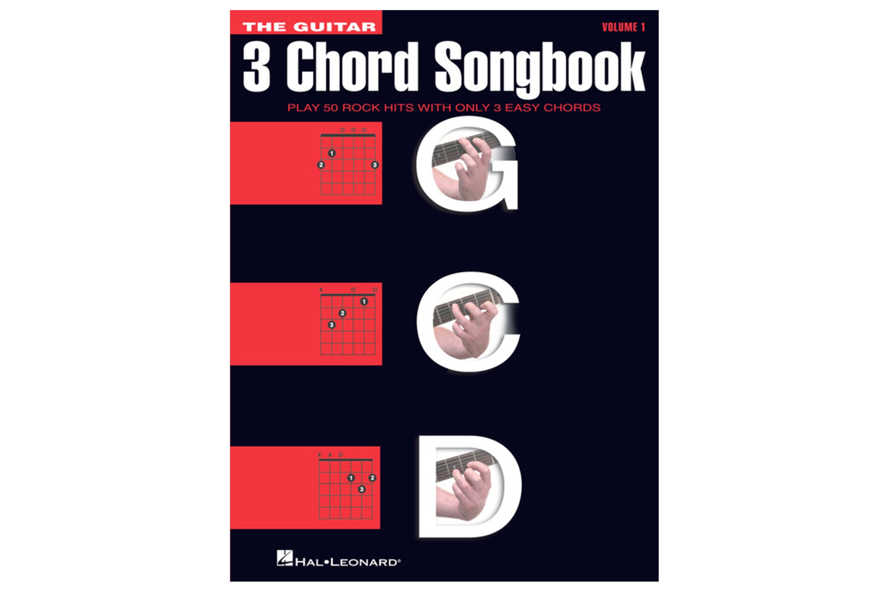 The Guitar Three-Chord Songbook Play 50 Rock Hits with Only 3 Easy Chords