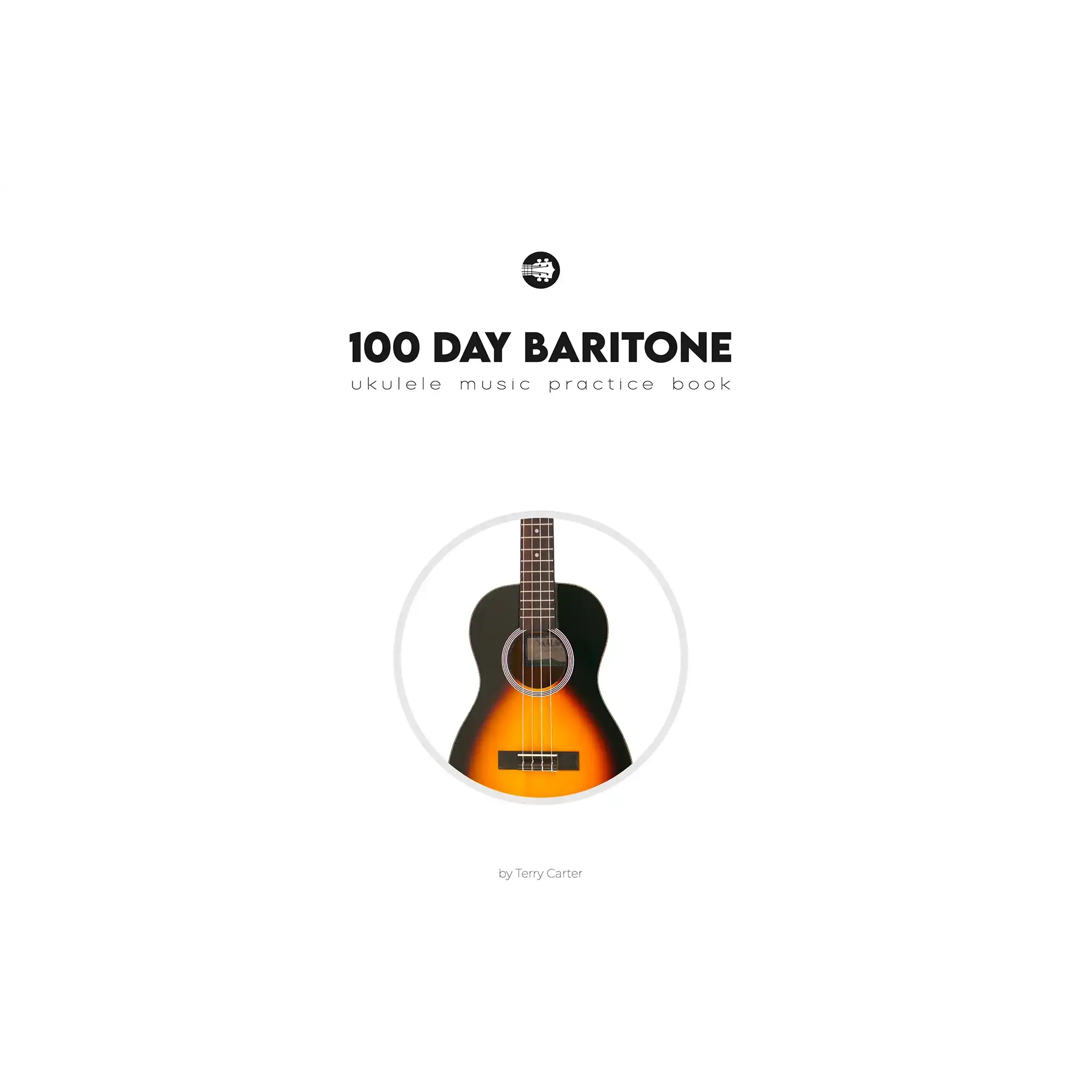 100DayBaritoneUkuleleMusicPracticeBook-cover | Terry Carter Music Store