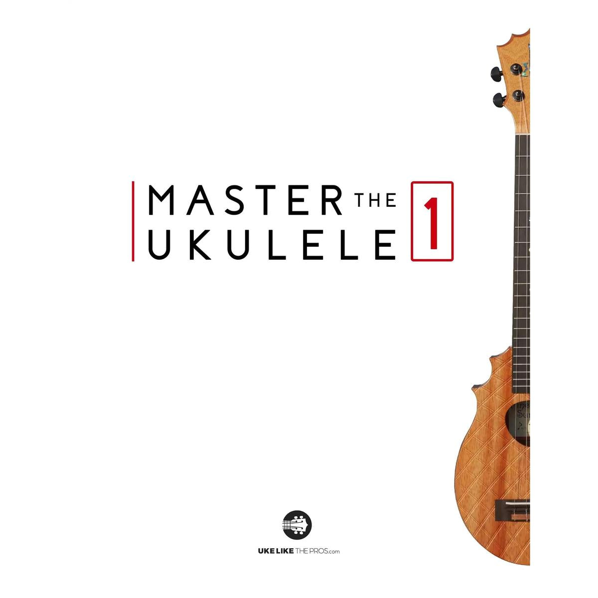 Master the Ukulele 1 book cover, partial ukulele with wood grain, Terry Carter Music Store.