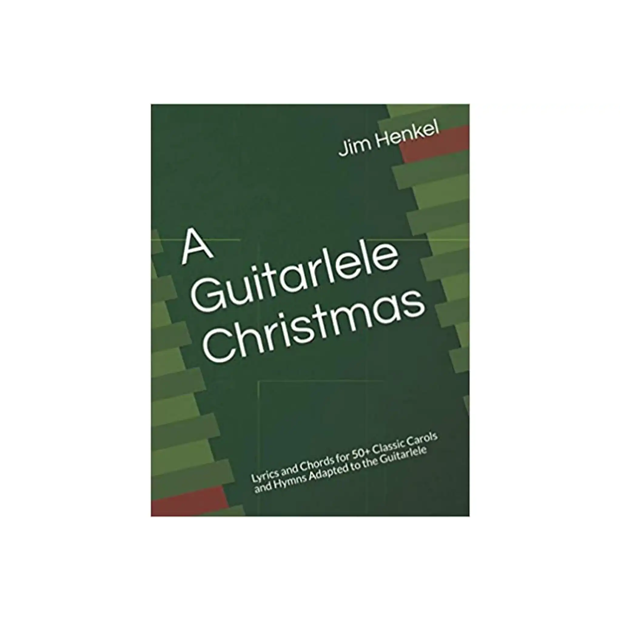 AGuitarleleChristmasLyricsandChordsfor50ClassicCarolsandHymns-top | Terry Carter Music Store