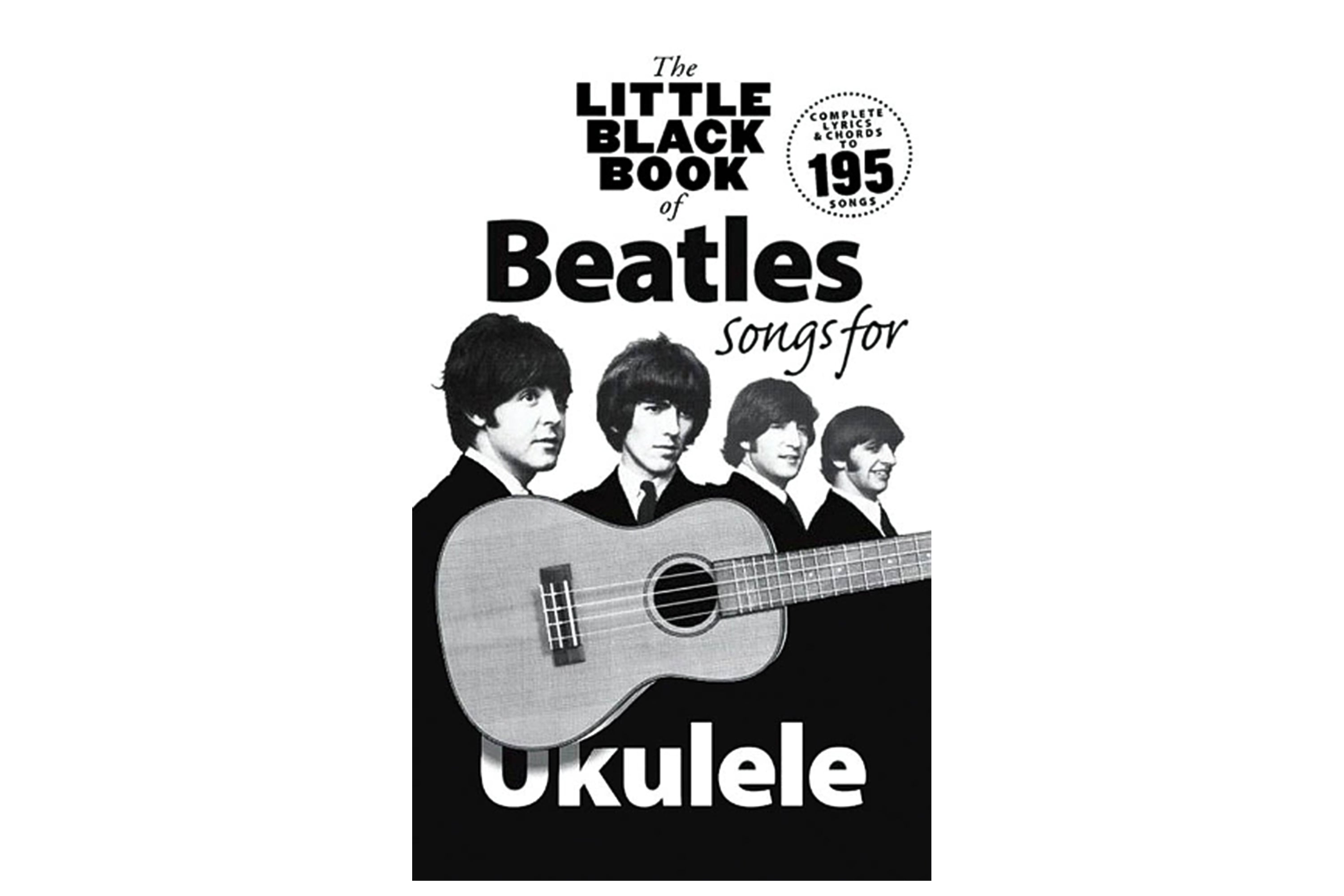 The Little Black Book of Beatles Songs For Ukulele 195 Songs