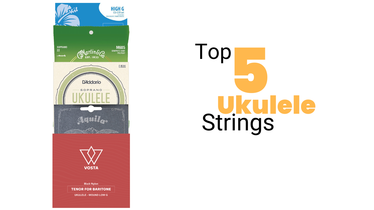 Top 5 Ukulele Strings