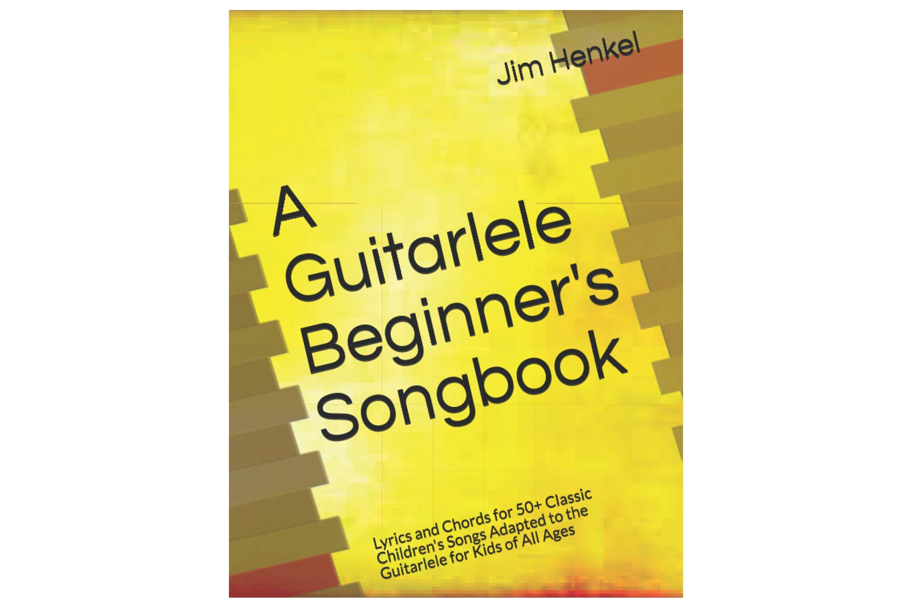 Guitarlele Beginner's Songbook: Lyrics and Chords for 50+ Classic Children's Songs