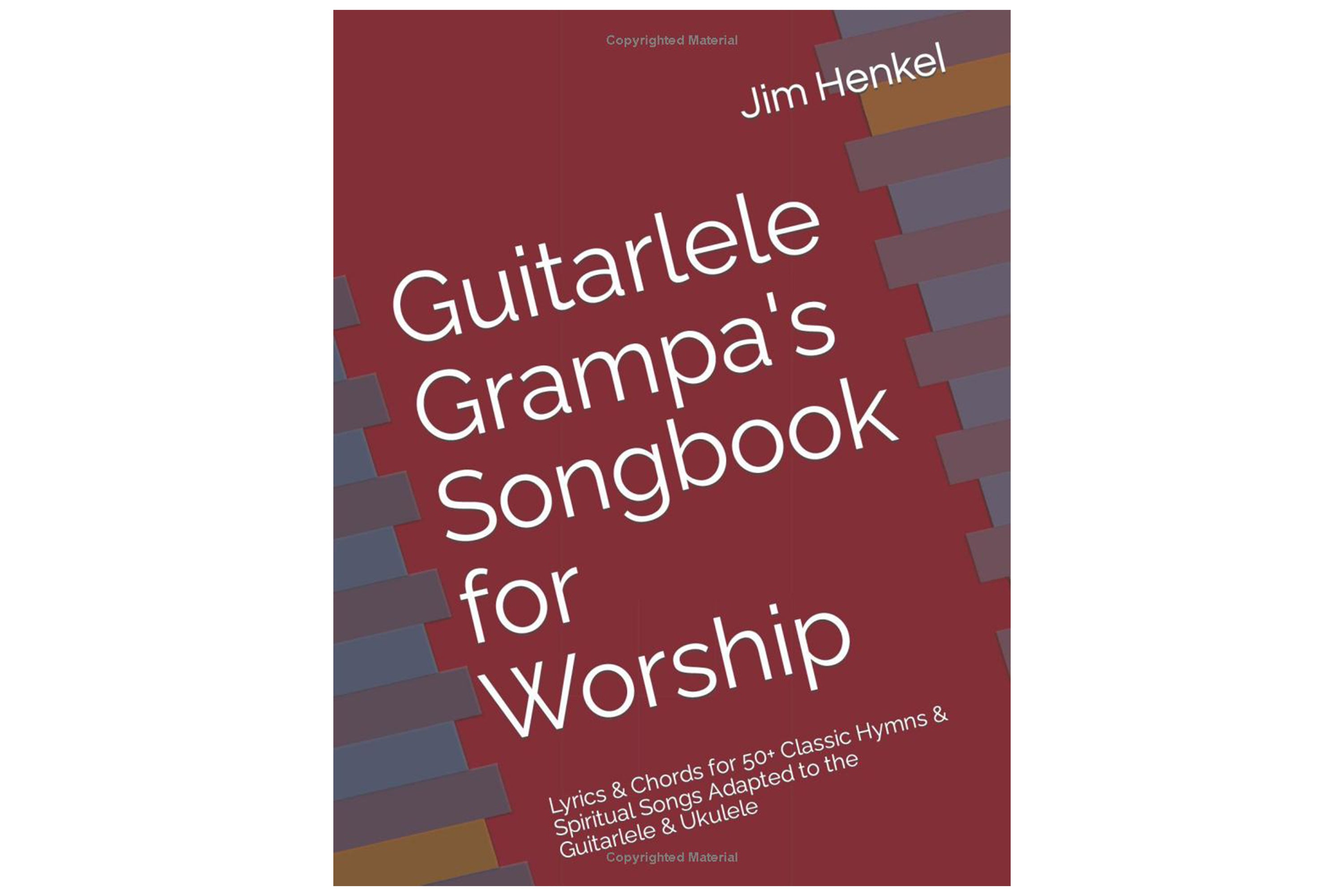 Guitarlele Grampa's Songbook for Worship