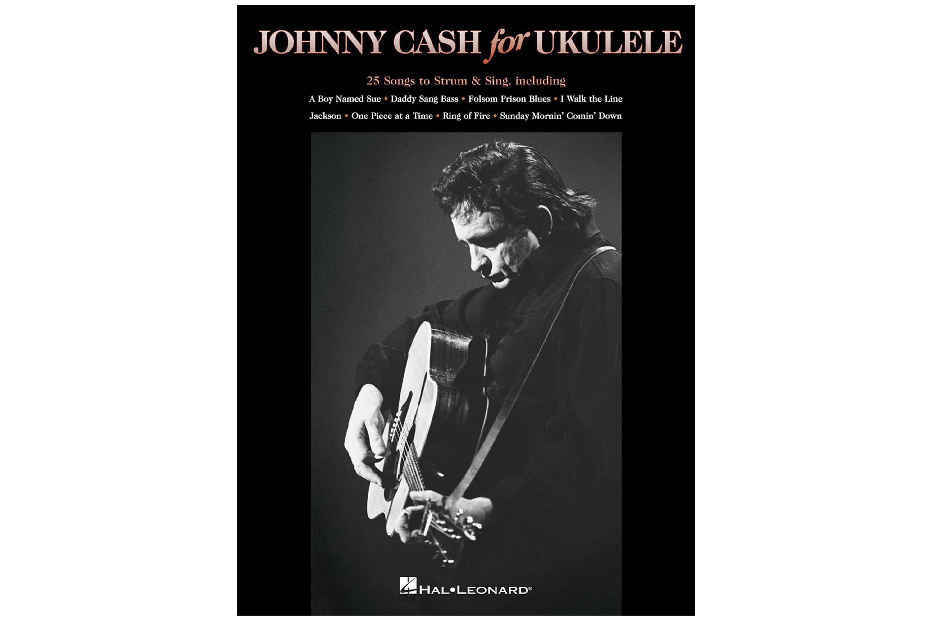 Johnny Cash for Ukulele 25 Songs to Strum & Sing