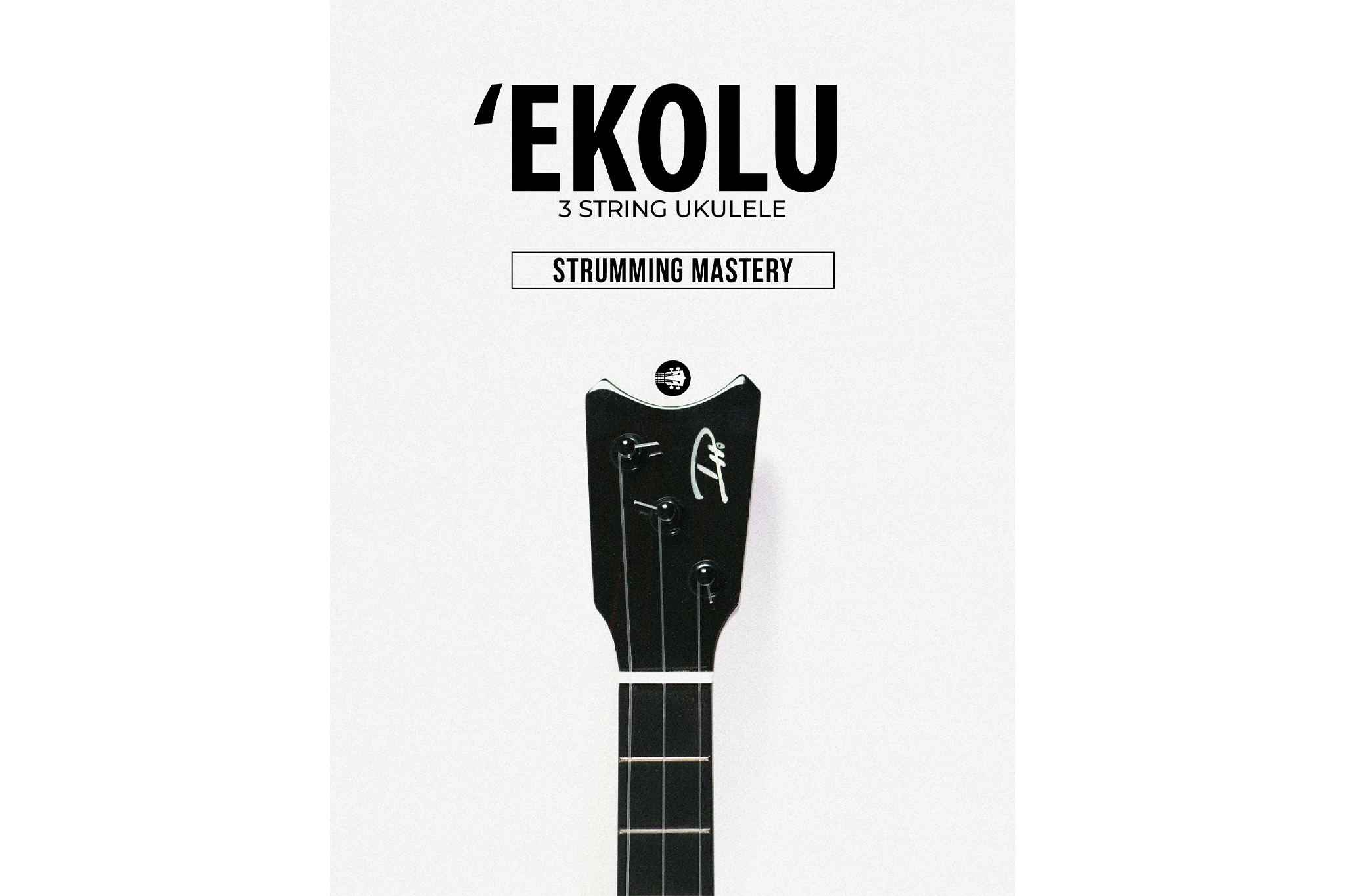 Ekolu 3-String Ukulele Strumming Mastery Book