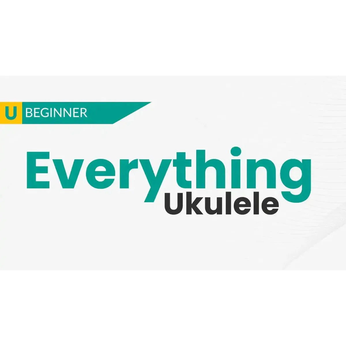 ULTP_Thumbnail_Courses_2025_everything_ukulele | Terry Carter Music Store