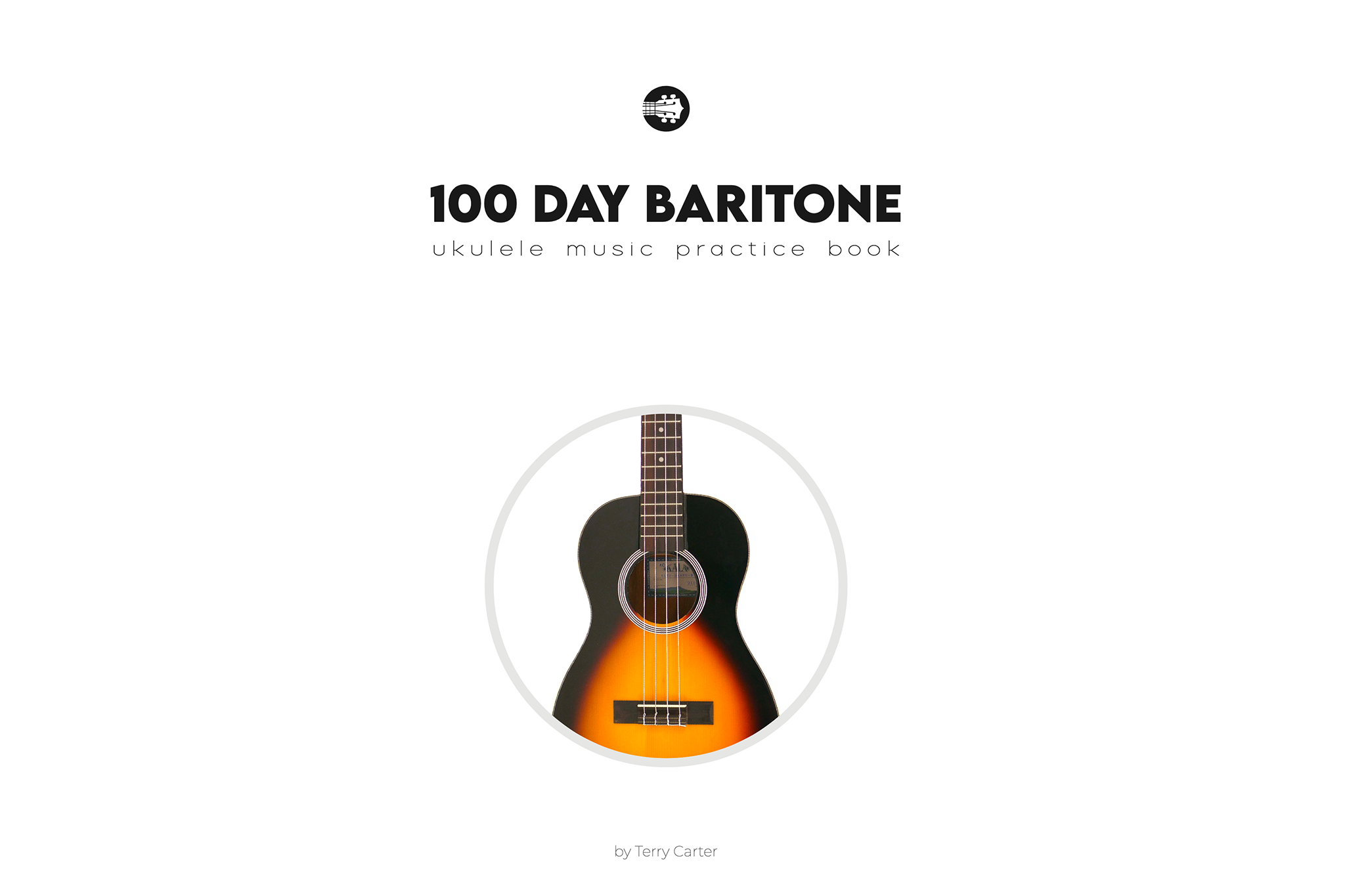 100 Day Baritone Ukulele Practice Book