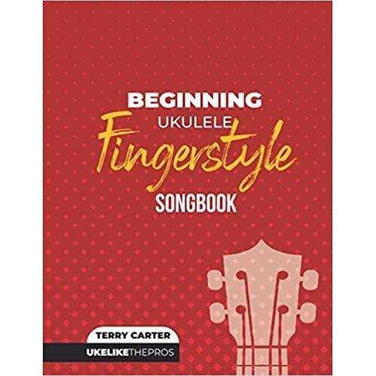 Beginning Ukulele Fingerstyle Songbook cover by Terry Carter, Terry Carter Music Store, red background, ukulele graphic.