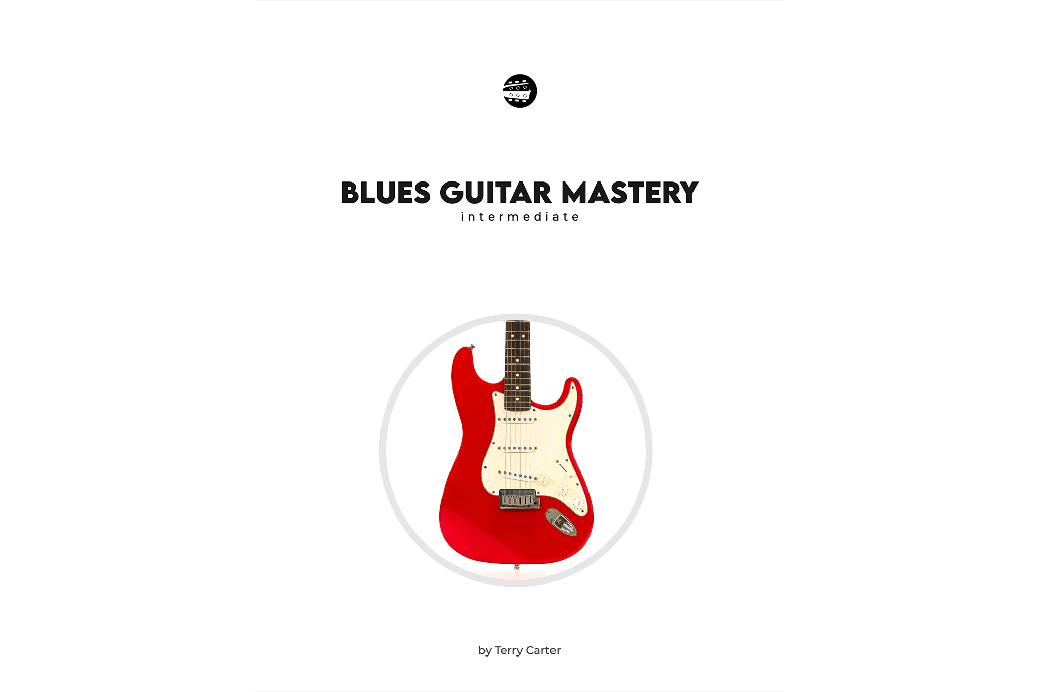 Blues Guitar Mastery Book - INTERMEDIATE