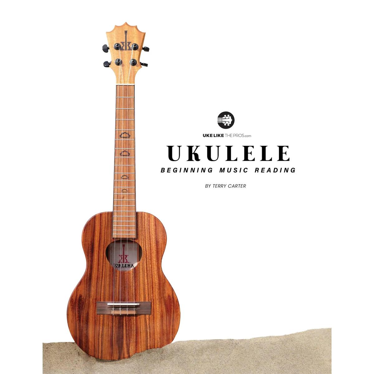 Front cover of 'Ukulele Beginning Music Reading' by Terry Carter, featuring a KoAloha ukulele with Koa wood, Terry Carter Music Store.