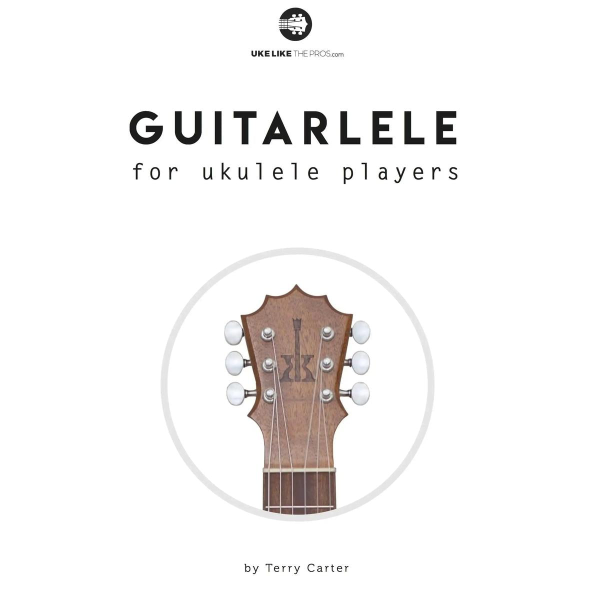 Guitarlele guidebook cover featuring a wooden guitarlele headstock, Terry Carter Music Store.