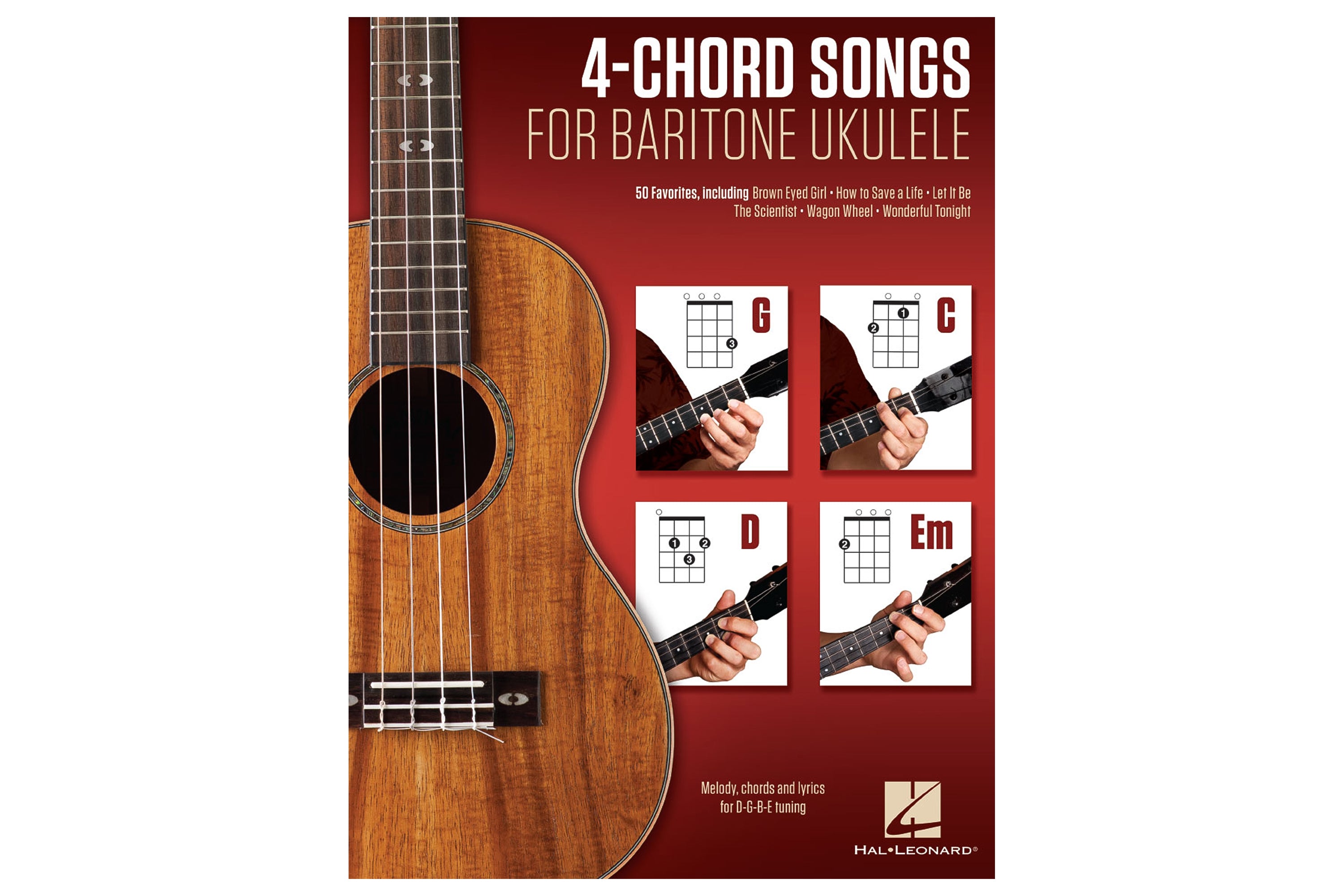 4-Chord Songs for Baritone Ukulele (G-C-D-Em): Melody, Chords and Lyrics for D-G-B-E Tuning